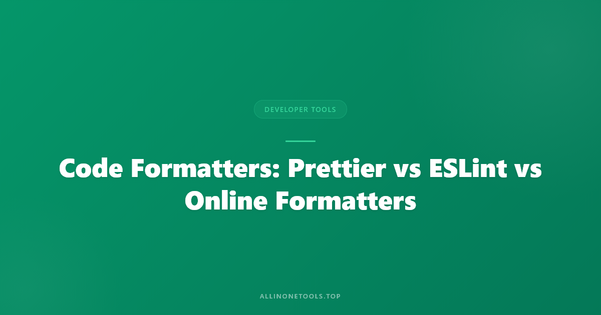 Code Formatters: Prettier vs ESLint vs Online Formatters