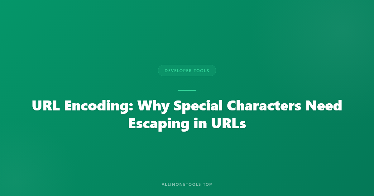 URL Encoding: Why Special Characters Need Escaping in URLs